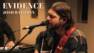 Evidence  Josh Baldwin  Acoustic Performance [upl. by Talbot]