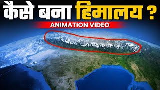 Indian Geography Himalayas Formation Explained  कैसे बना था हिमालय   Smart through Animation [upl. by Quillan]