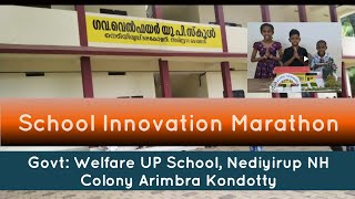 School Innovation MarathonGWUPSchool NediyirupNH ColonyArimbra Kondotty [upl. by Latt]