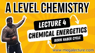 A Level  Live Class 4  Chemical Energetics  Enthalpy Change  Born Haber Cycle  92 323 509 4443 [upl. by Ankney]