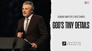 God’s Tiny Details  Jentezen Franklin [upl. by Eneres]