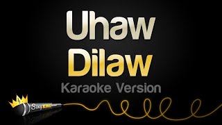 Dilaw  Uhaw Karaoke Songs [upl. by Mehs696]