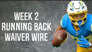 Running Backs To Add Waiver Wire Week 2 Fantasy Football [upl. by Aidiruy]