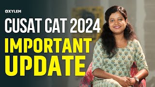 CUSAT CAT 2024  IMPORTANT UPDATE  Xylem KEAM [upl. by Adieren409]