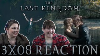 The Last Kingdom 3X08 EPISODE 8 reaction [upl. by Cade]