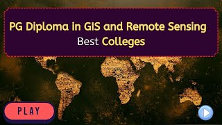 PG Diploma in GIS and Remote Sensing  gis diploma course kya hai  top gis colleges in india [upl. by Aihsemaj]