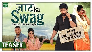 Teaser  Jaat Ka Swag  Ajay Hooda amp Sheela Dalal  Sonika Singh amp Rahul  New Haryanvi Songs 2018 [upl. by Eiramllij]