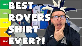 MY BLACKBURN ROVERS HOME KIT TIER LIST FROM 19922021 [upl. by Lody]