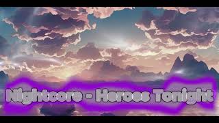 Nightcore  Heroes Tonight [upl. by Edin546]