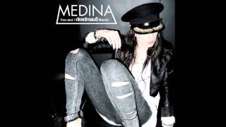 Medina  You and I deadmau5 Remix HQ [upl. by Okiman]