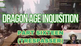 Solavellan  Dragon Age Inquisition Part 16 Trespasser [upl. by Masson]