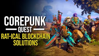 Corepunk Quest  Ratical Blockchain Solutions [upl. by Aliel]