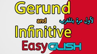 Gerund and Infinitive  Grammar  شرح الدرس بالدارجة المغربية [upl. by Araeit602]