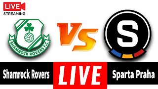 🔴 Shamrock Rovers Vs Sparta Praha Live ⚽ Match Today🎬 [upl. by Acissj]