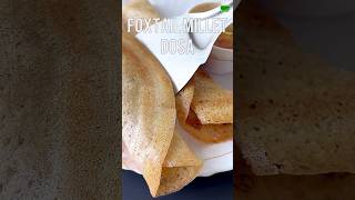 Foxtail Millet Dosa❤️dosa dosarecipe breakfast shorts shortvideo viralshorts youtubeshorts [upl. by Rich257]