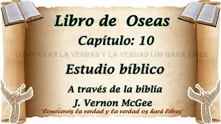 estudio bíblico Oseas 10 biblia hablada a través de la biblia [upl. by Trip679]