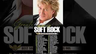 Soft Rock Essentials MustListen Songs by Rod Stewart Bee Gees Eric Clapton [upl. by Mattah551]