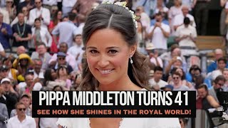 Pippa Middleton Turns 41 See How She Shines in the Royal World [upl. by Ihsar]