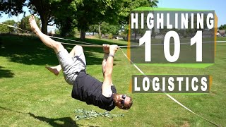 Highlining 101 Section 7 of 7  Highline Logistics Part 2 of 2 [upl. by Suellen]