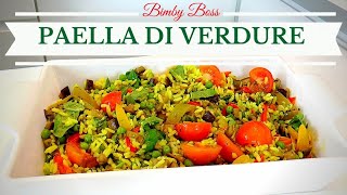 Paella di Verdure  Bimby TM6 TM5 TM31  Thermomix [upl. by Condon]