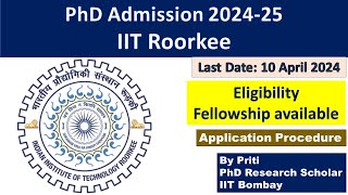 IIT Roorkee PhD Admission 2024  PhD Admission 2024  PhD Admission Notification 2024 [upl. by Nevah]