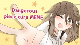 ║ Dangerous piece cure ║ meme [upl. by Nottap]