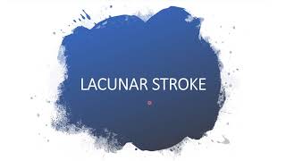 LACUNAR INFARCTSTROKE [upl. by Akino]