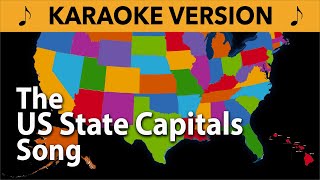 US State Capitals Song  Karaoke Version [upl. by Amees]