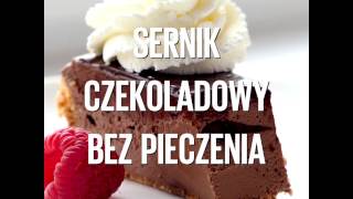 Sernik czekoladowy bez pieczenia [upl. by Annayt465]