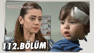 Yaprak Dökümü 112 Bölüm  Full Bölüm [upl. by Oflodur490]