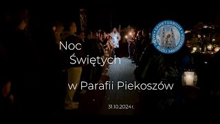 Noc świętych w Parafii Piekoszów  31102024r [upl. by Siednarb908]