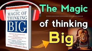 The Magic of Thinking Big audiobook in hindi ll David J Schwartz Book Summary in Hindi [upl. by Nagoh10]