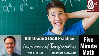 8th Grade STAAR Practice Congruence and Transformations 810B  4 [upl. by Ann-Marie638]