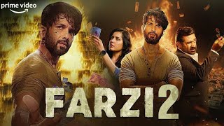 Farzi 2  New Blockbuster Hindi Action Full Movie  Shahid Kapoor  Raashii Khanna Hindi Full Movie [upl. by Deery]