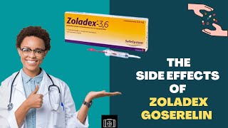 What are the side effects of Zoladex Goserelin Implant [upl. by Mur]