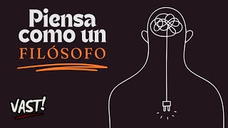 ¿Quieres Aprender a Pensar como un Verdadero Filósofo [upl. by Retha]