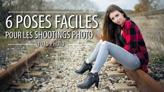 6 poses faciles pour les shootings  Tutoriel photo [upl. by Ensoll]