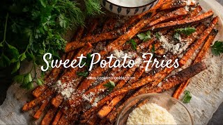 Next Level Oven Baked Sweet Potato Fries with Parmesan and Garlic Butter [upl. by Enywtna350]