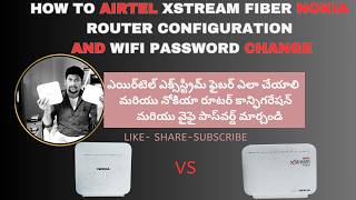 How To Airtel Xstream Fiber Nokia Router Config WiFi Password Change In Telugu By Bangalore Pillodu [upl. by Nahamas]