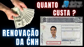 QUANTO CUSTA A RENOVAÇÃO DA CNH [upl. by Cutty]