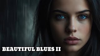 Beautiful Blues Music II relaxingexcitingfor workfor study [upl. by Yttik]