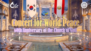 60th Anniversary 60th Anniversary of the Church of God  Concert for World Peace [upl. by Goat]