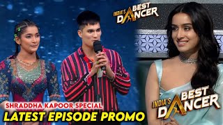 India Best Dancer Season 4 New Episode Shraddha Kapoor Special Promo  IBD Season 4 Today Episode [upl. by Gunilla465]