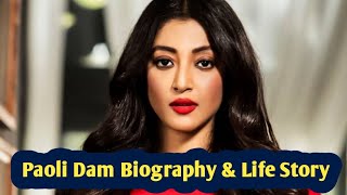 Paoli Dam Biography amp Life Story  Paoli Dam Age Family Lifestyle Husband Career Income Wiki [upl. by Eissert]