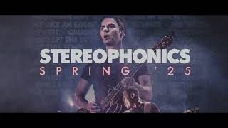 Stereophonics  Spring 2025 European Tour  OnSale 31 October 2024 [upl. by Ainit]