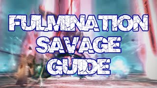 FFXIV Edens Verse Fulmination SAVAGE Comprehensive Guide [upl. by Drazze]