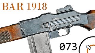 History of WWI Primer 073 US Browning Automatic Rifle 1918 Documentary [upl. by Afas]