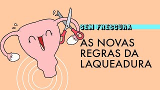 Saiba o que é preciso para fazer laqueadura e vasectomia após mudanças nas regras [upl. by Kemp554]