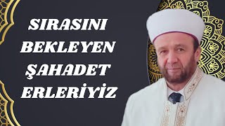 SIRASINI BEKLEYEN ŞAHADET ERLERİYİZ  Mehmet Salih GÜLER [upl. by Mages634]