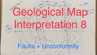 Geological Map Interpretation Exercise8  Faults  Unconformity [upl. by Nochur451]